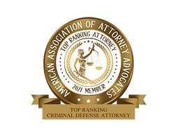American Association of Attorney Advocates | Top Ranking Attorney 2021 Member | Top Ranking Criminal Defense Attorney